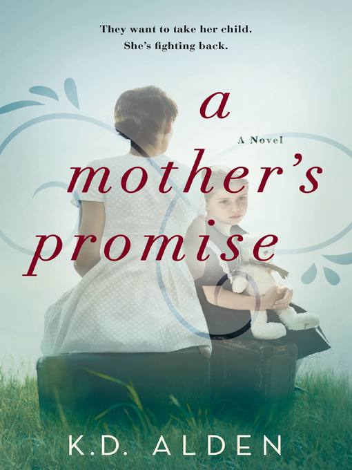 Title details for A Mother's Promise by K.D. Alden - Available